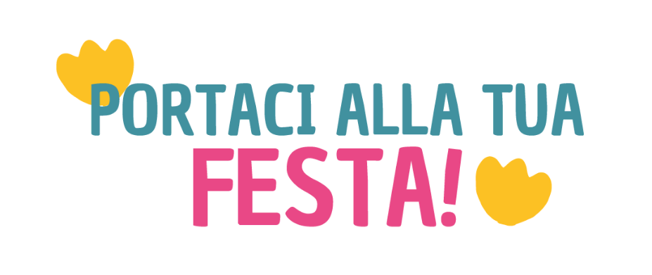 Portaci alla tua festa